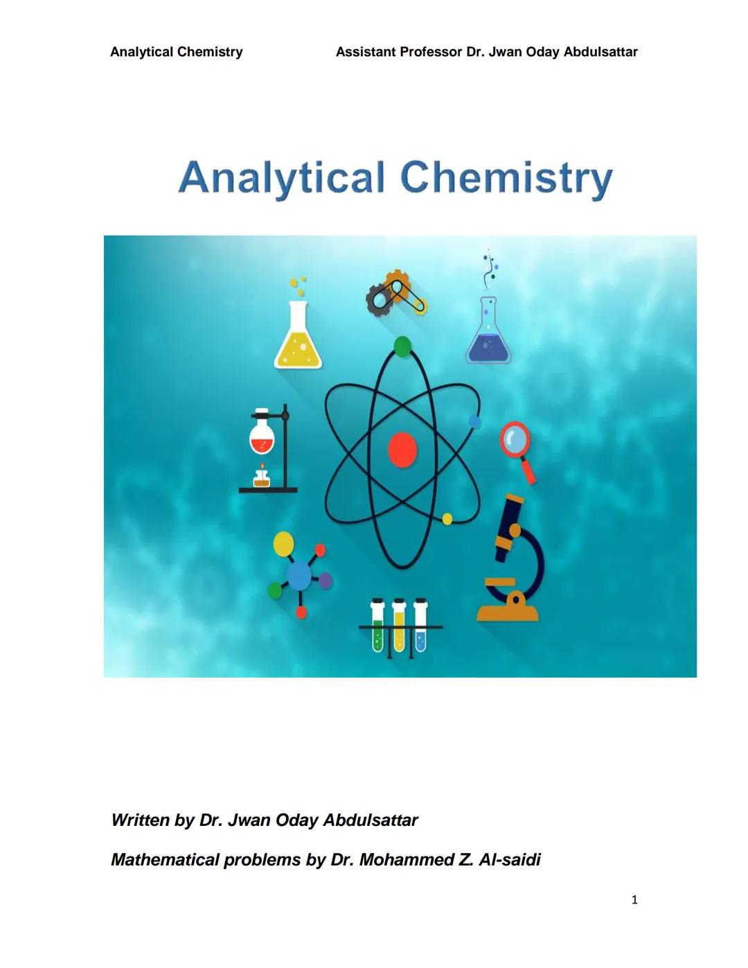 Analytical Chemistry
Assistant Professor Dr. Jwan Oday Abdulsattar
Analytical Chemistry
Written by Dr. Jwan Oday Abdulsattar
Mathematical pr