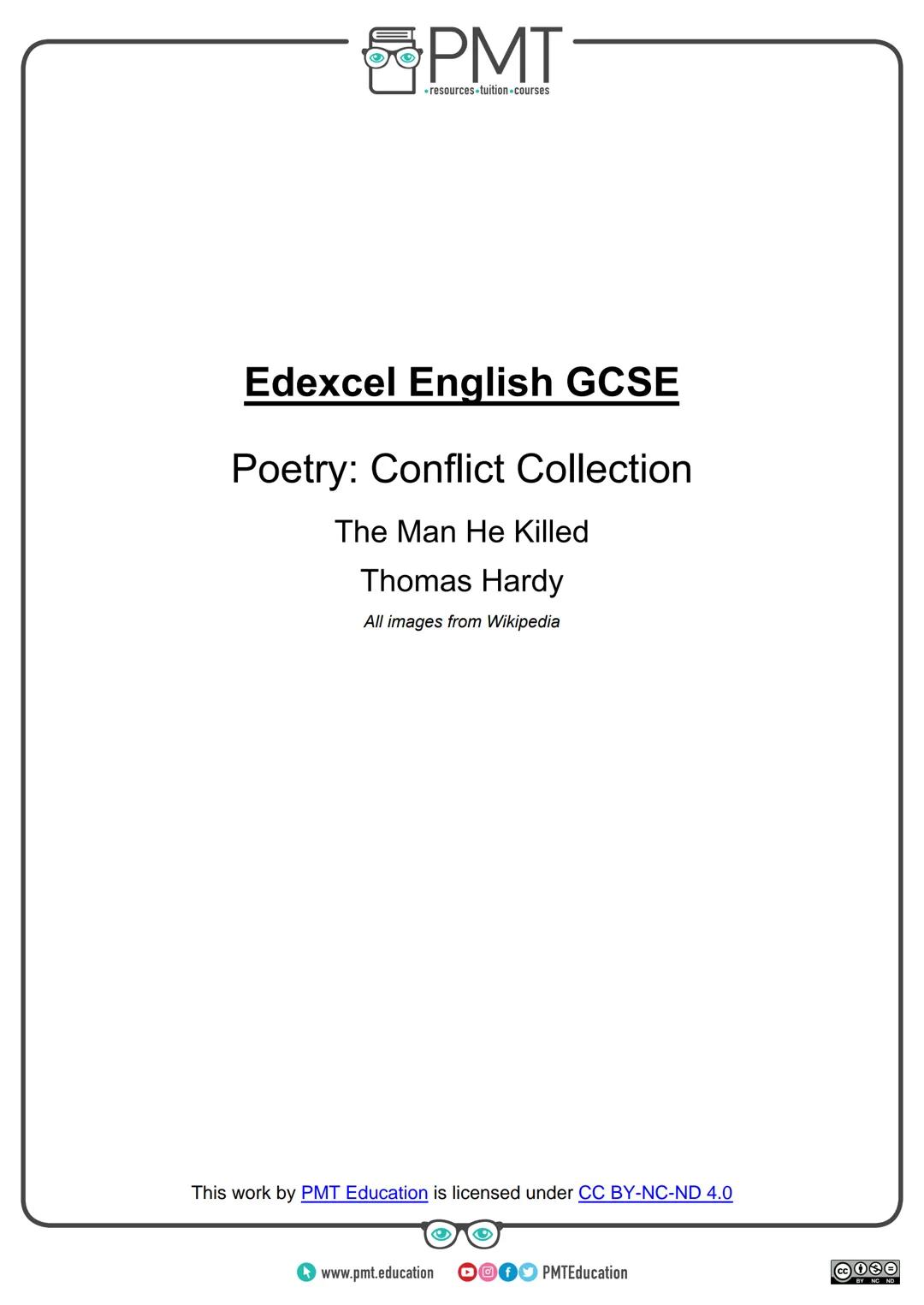 PMT
⚫resources tuition-courses
Edexcel English GCSE
Poetry: Conflict Collection
The Man He Killed
Thomas Hardy
All images from Wikipedia
Thi