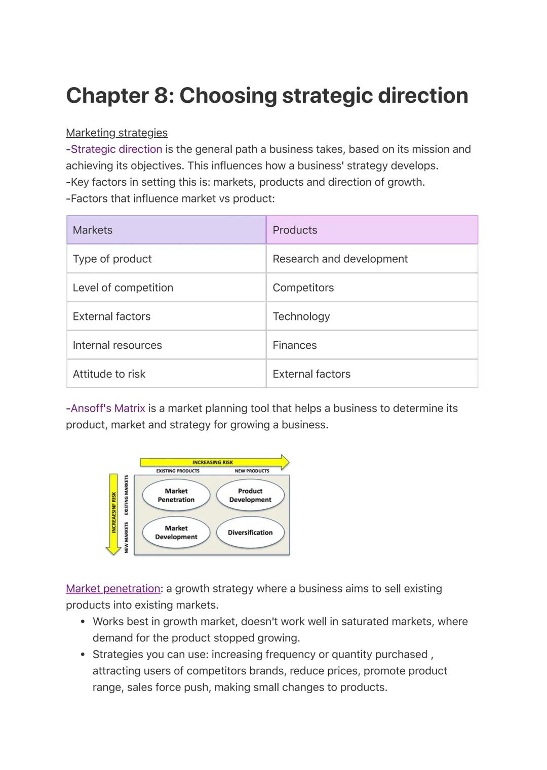 Chapter 8: Choosing strategic direction
Marketing strategies
-Strategic direction is the general path a business takes, based on its mission