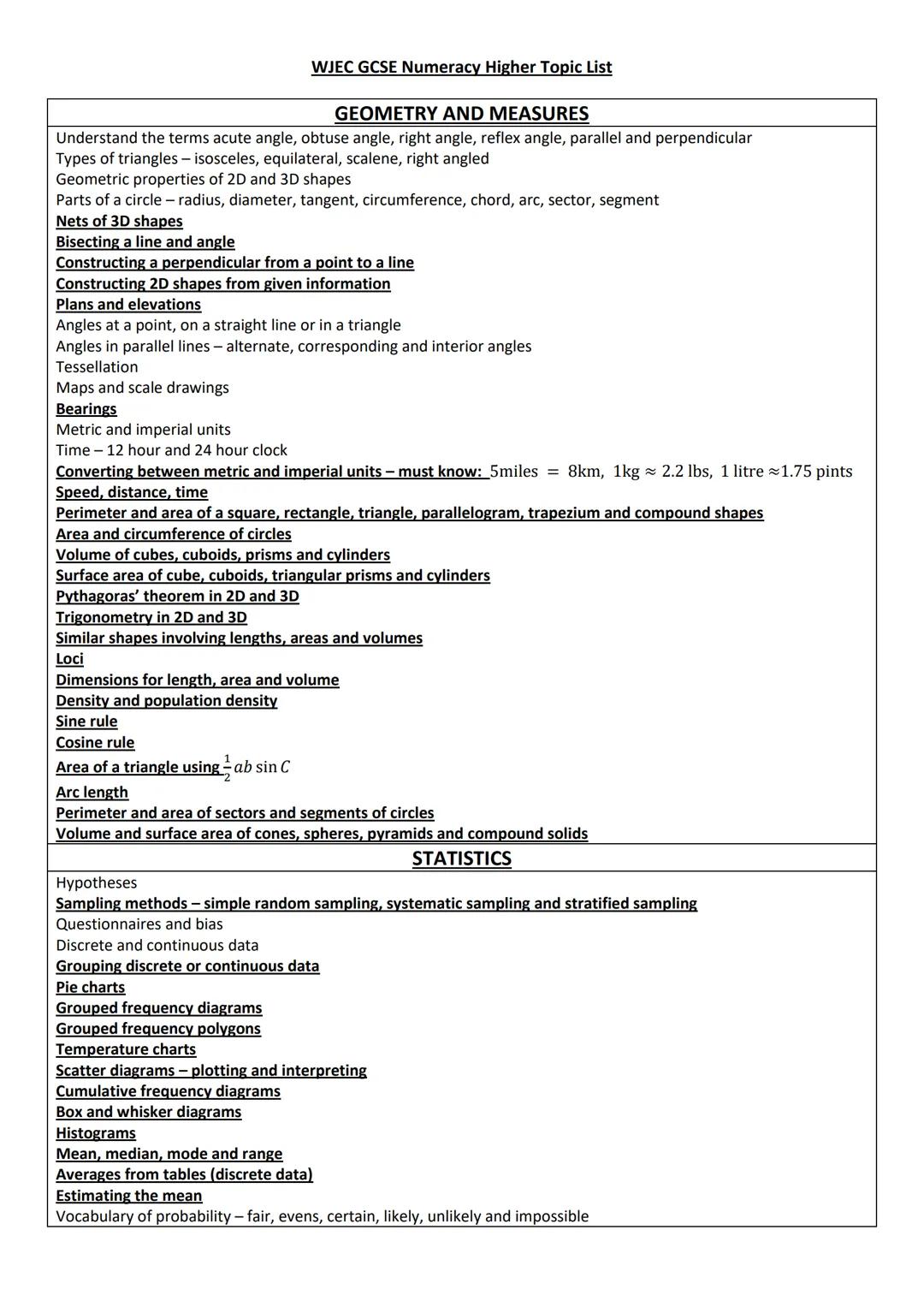 WJEC GCSE Numeracy Higher Topic List
NUMBER
Round numbers to the nearest 10, 100, 1000 and whole number
Round to a given number of decimal p