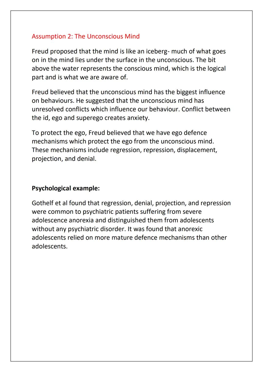 AS Psychology:
Psychodynamic Approach
Notes Assumptions
Assumption 1: The influence of childhood experiences
Freud believed that experience