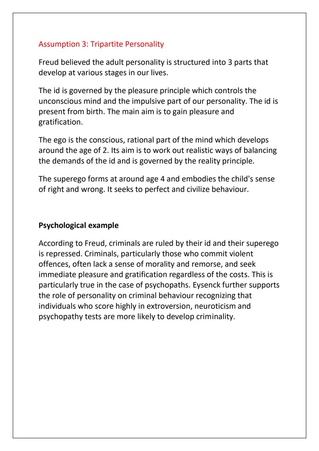 AS Psychology:
Psychodynamic Approach
Notes Assumptions
Assumption 1: The influence of childhood experiences
Freud believed that experience