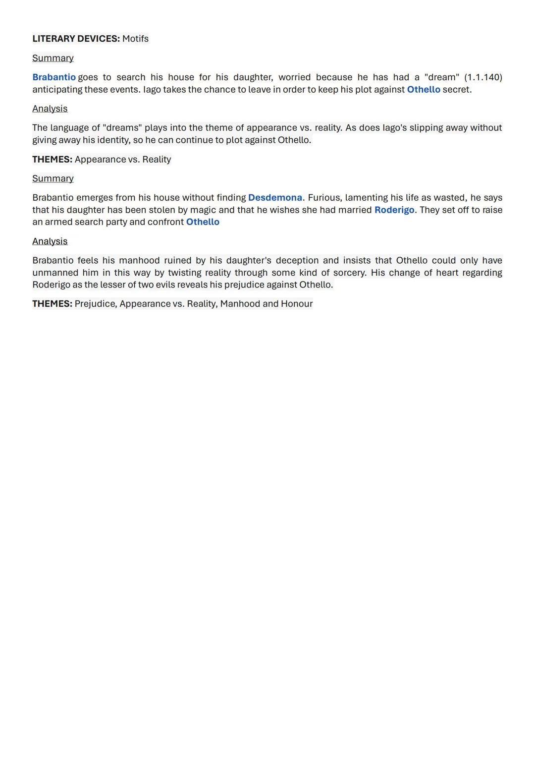 Othello: Act 1, Scene 1
Summary
On a street in Venice, Italy, Roderigo, a nobleman, and lago are in the middle of an argument. Roderigo has
