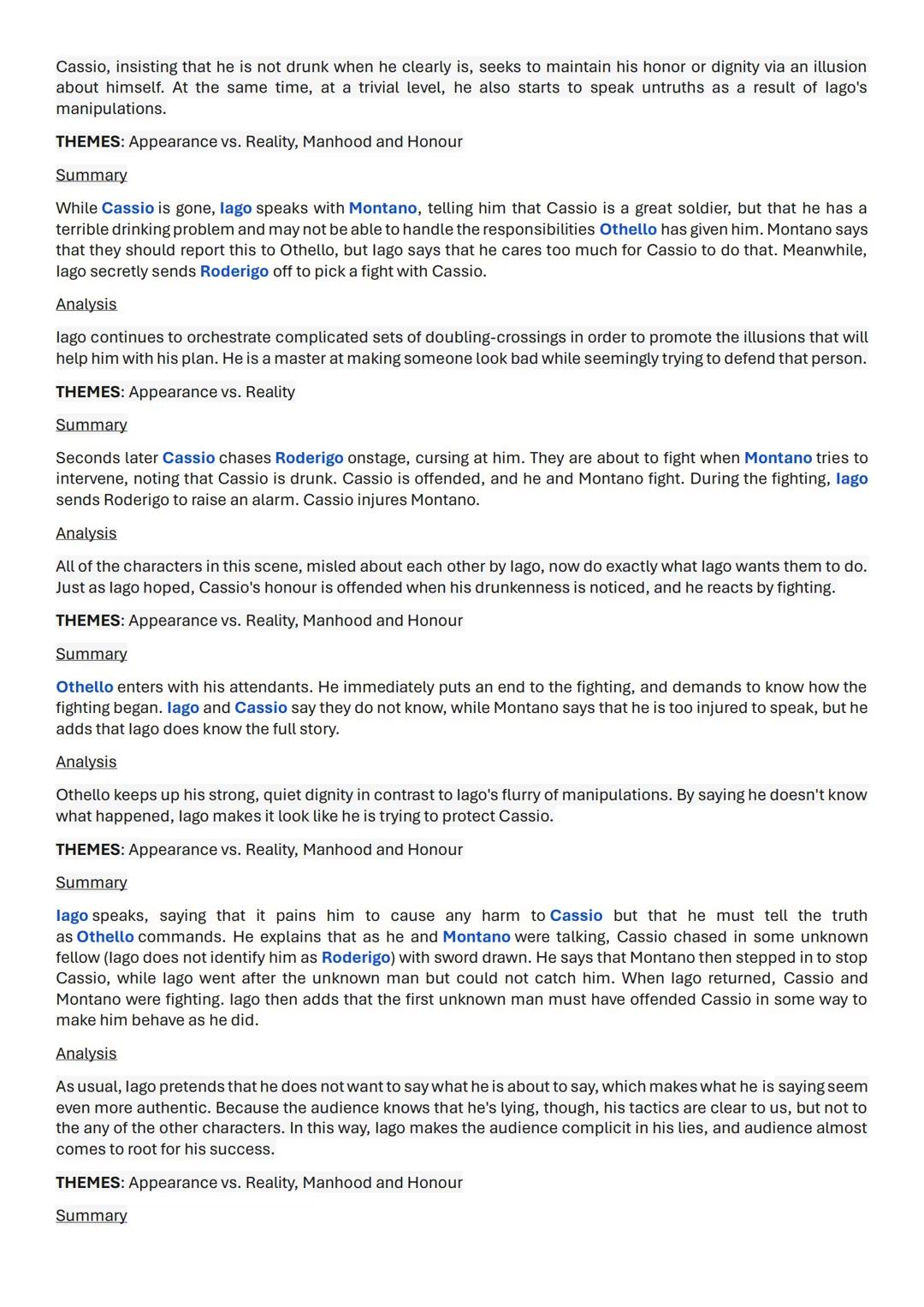Othello: Act 2 Scene 3
Summary
Othello puts Cassio in charge during the celebration. He instructs Cassio to make sure that the men on guard