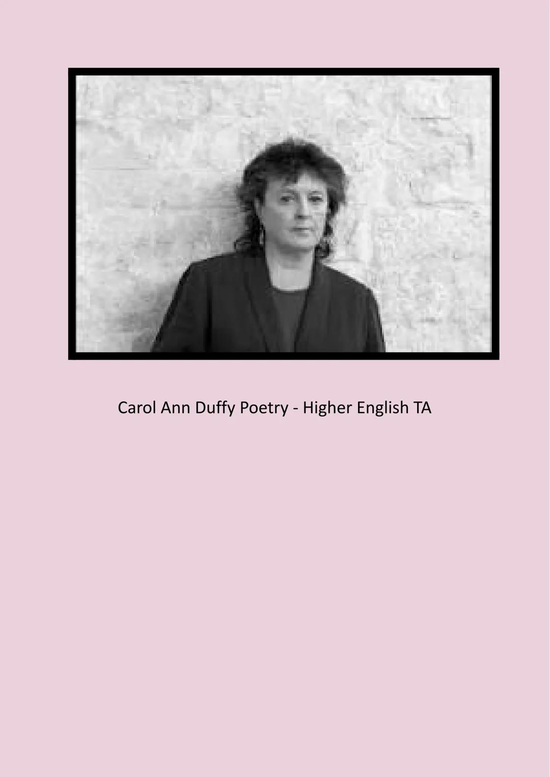 Carol Ann Duffy Poetry - Higher English TA Originally
Poetic Structure
The poem 'Originally' by Carol Ann Duffy has a regular 3 stanza, 8-li