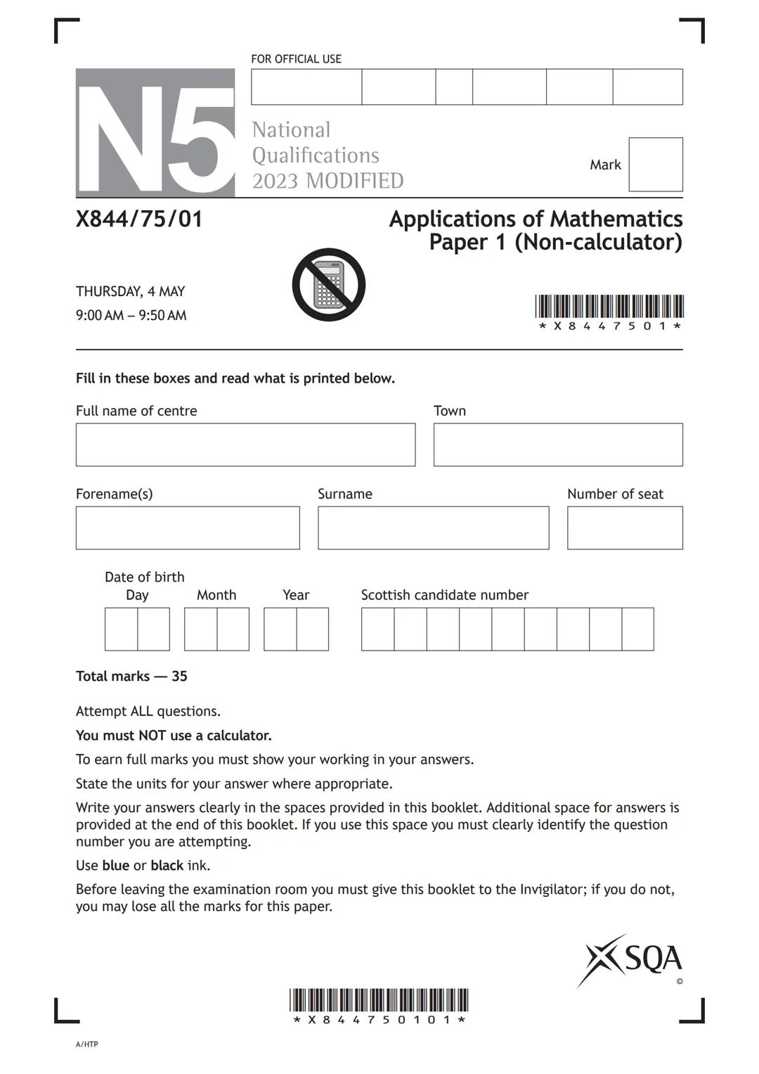 L
୮
N5
X844/75/01
FOR OFFICIAL USE
National
Qualifications
2023 MODIFIED
Mark
Applications of Mathematics
Paper 1 (Non-calculator)
THURSDAY,