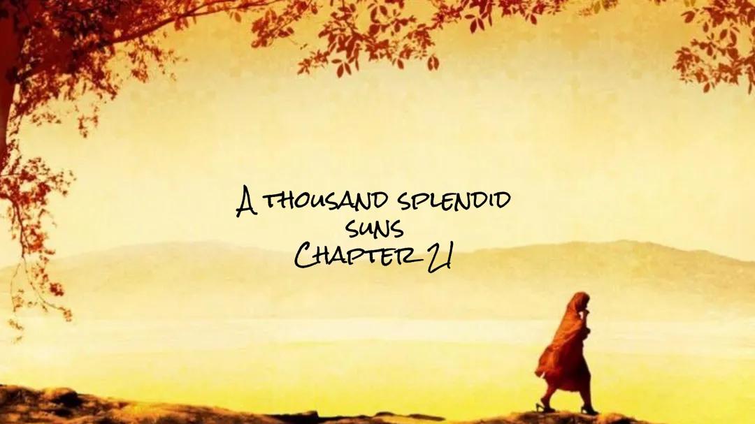 A Thousand Splendid Suns: Chapter 21