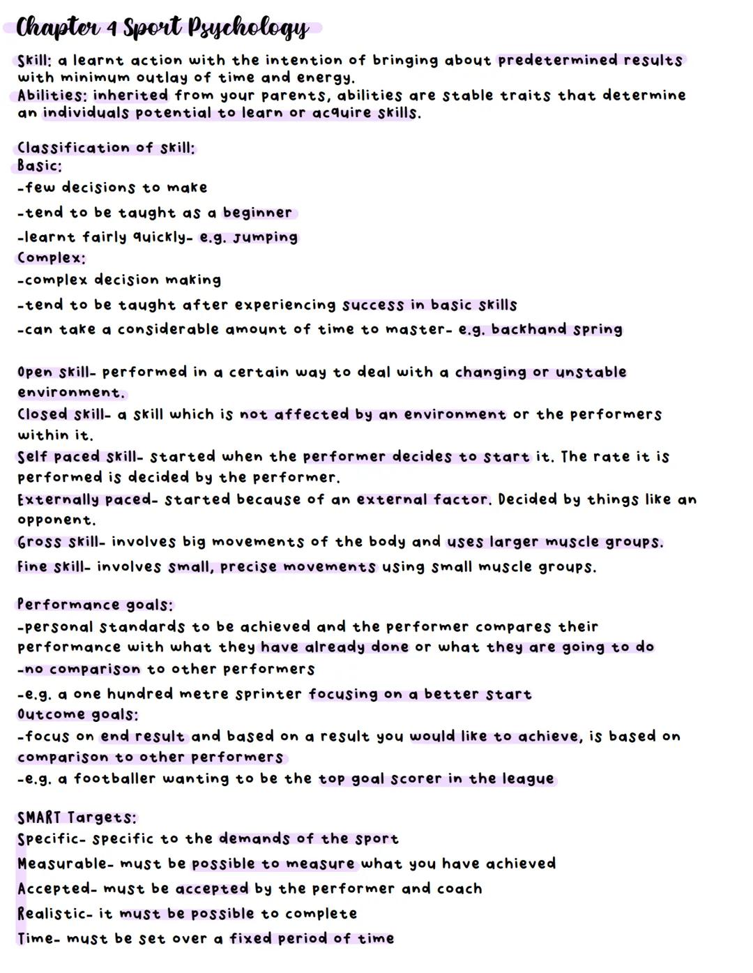 Chapter 4 Sport Psychology
Skill: a learnt action with the intention of bringing about predetermined results
with minimum outlay of time and