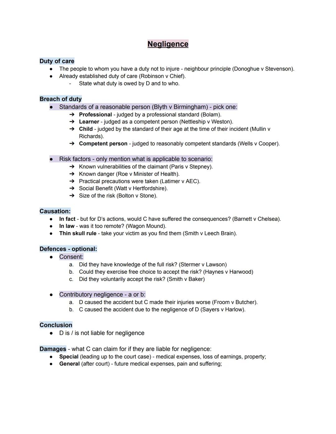 # Negligence
Duty of care
- The people to whom you have a duty not to injure - neighbour principle (Donoghue v Stevenson).
- Already estab