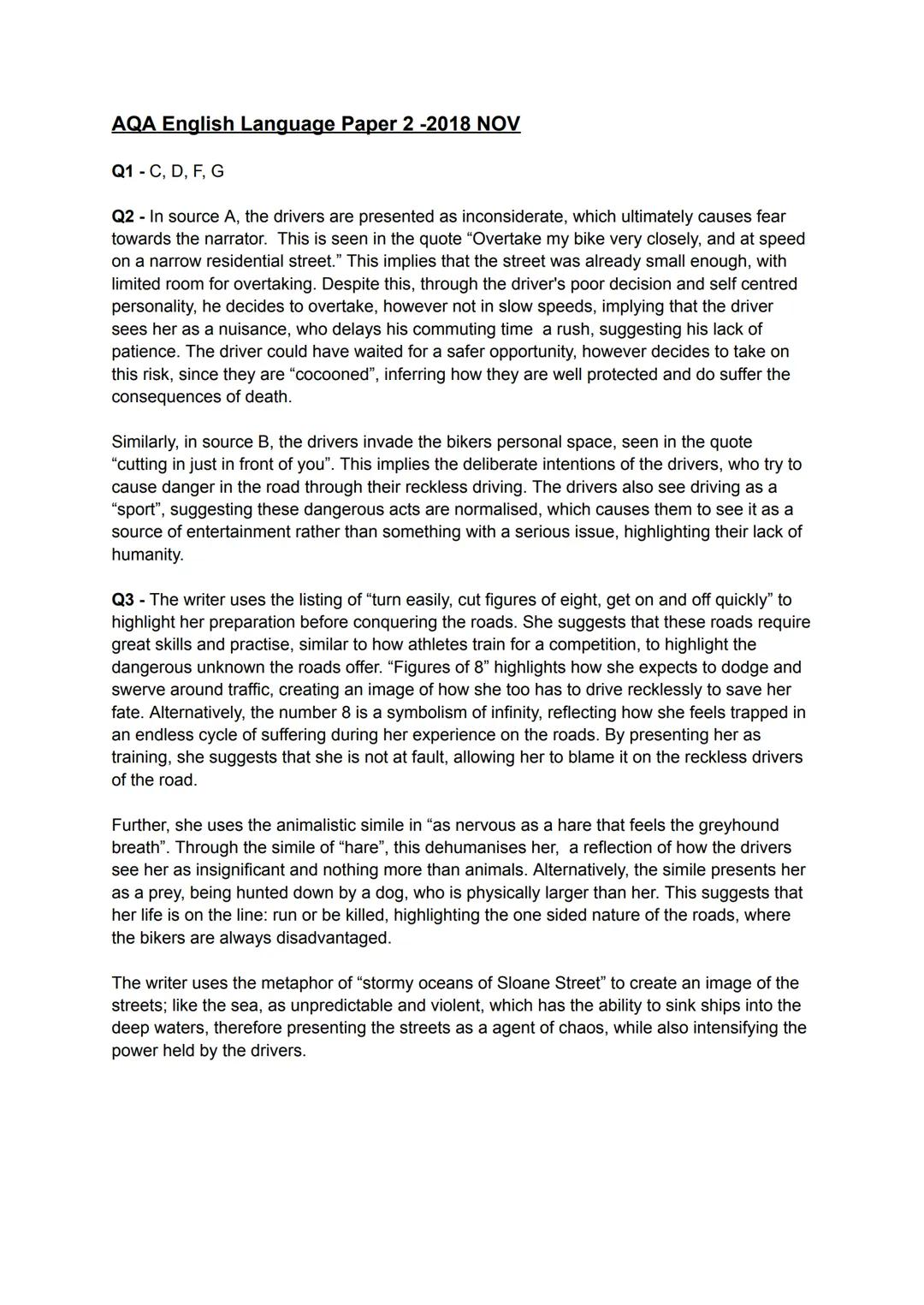 AQA English Language Paper 2 -2018 NOV
Q1 - C, D, F, G
Q2 - In source A, the drivers are presented as inconsiderate, which ultimately causes