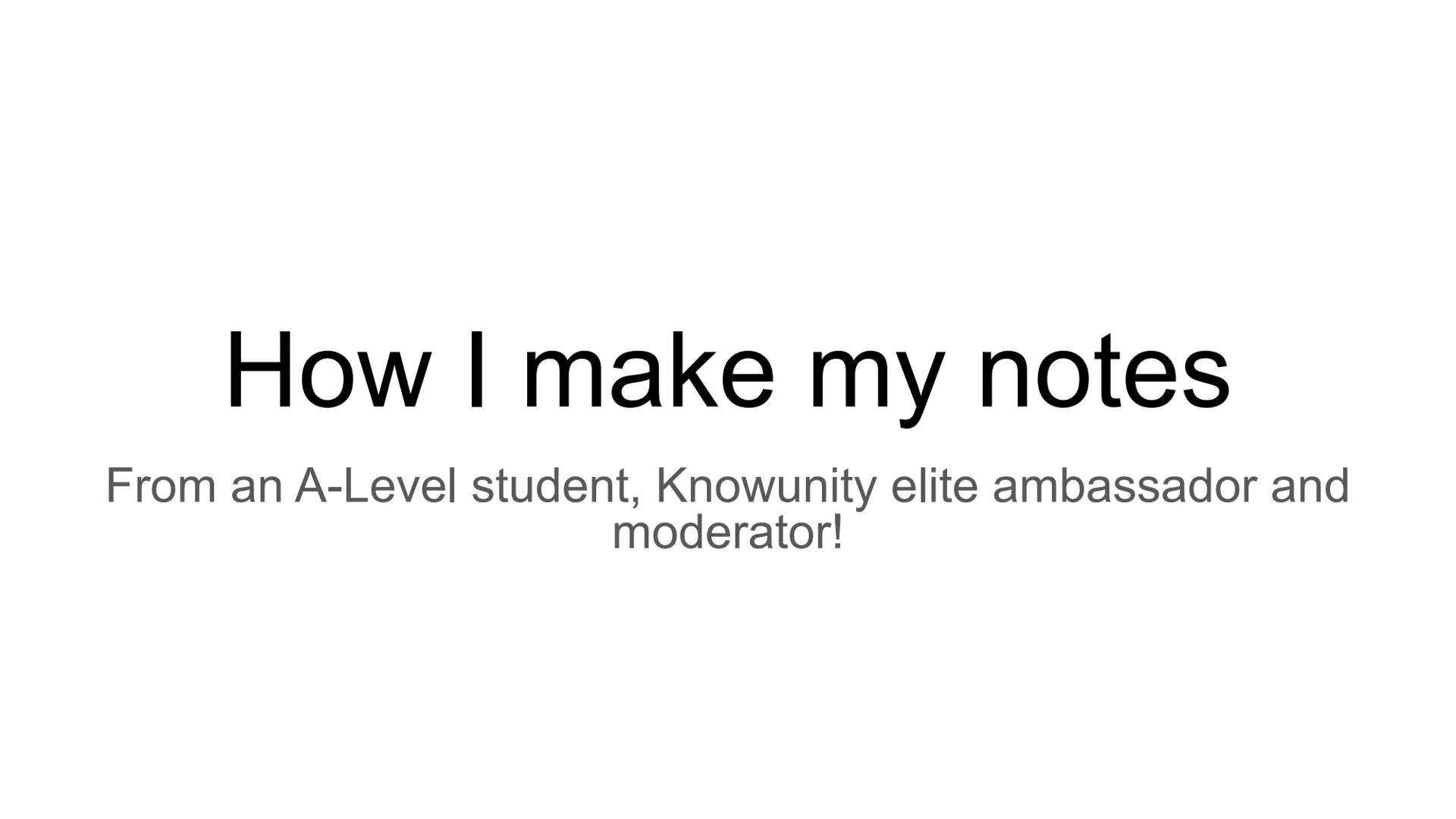 # How I make my notes
From an A-Level student, Knowunity elite ambassador and
moderator! I use an app called goodnotes! But
here are some o