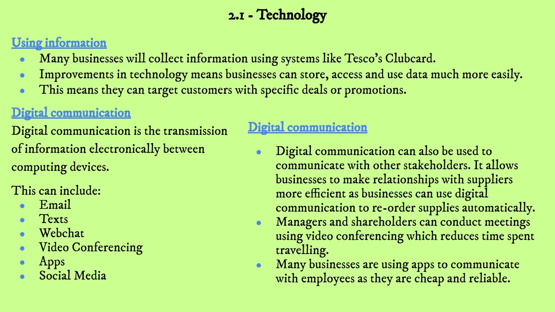 # Business Revision
Unit 2 - Influences on Business
2.1 2.2 2.3 2.4 2.5 2.6 2.1 - Technology 2.1 - Technology
ICT - the computing and com