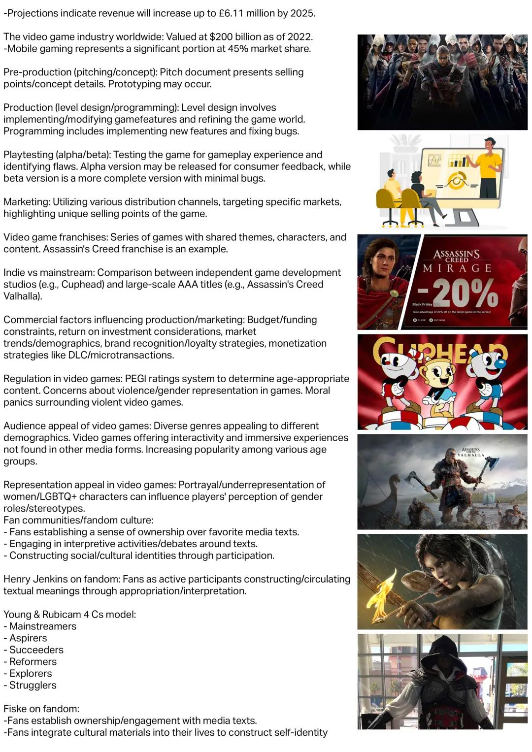 -Projections indicate revenue will increase up to £6.11 million by 2025.
The video game industry worldwide: Valued at $200 billion as of 20