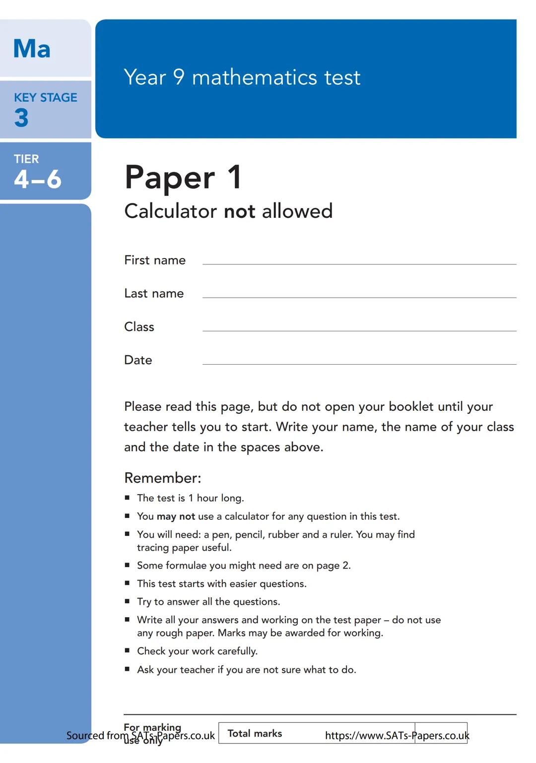 Ma
KEY STAGE
3
Year 9 mathematics test
TIER
4-6
Paper 1
Calculator not allowed
First name
Last name
Class
Date
Please read this page, but do