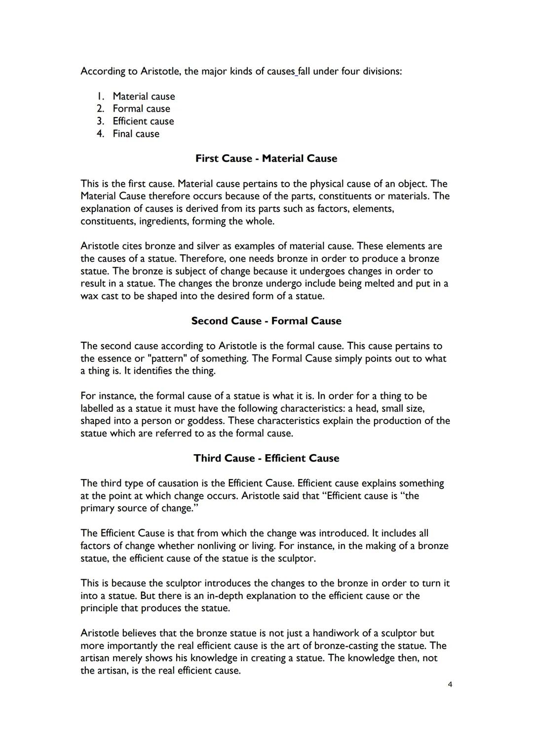 # Aristotle
Regarding ethics, Plato says virtue is sufficient for happiness, while Aristotle says
virtue is necessary for happiness.
Regar