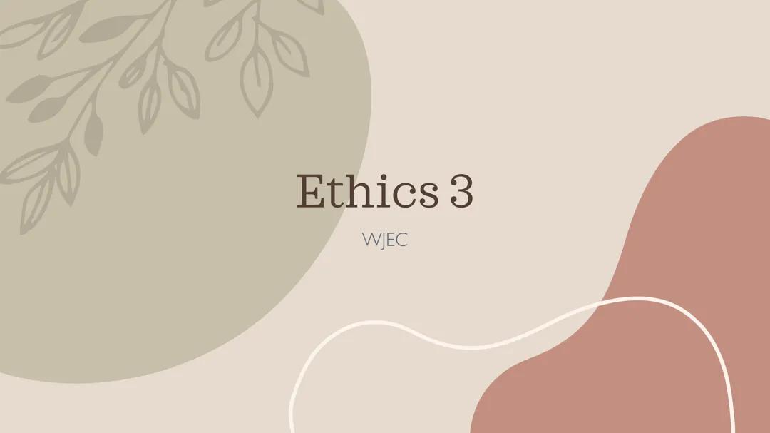 WJEC ethics theme 3