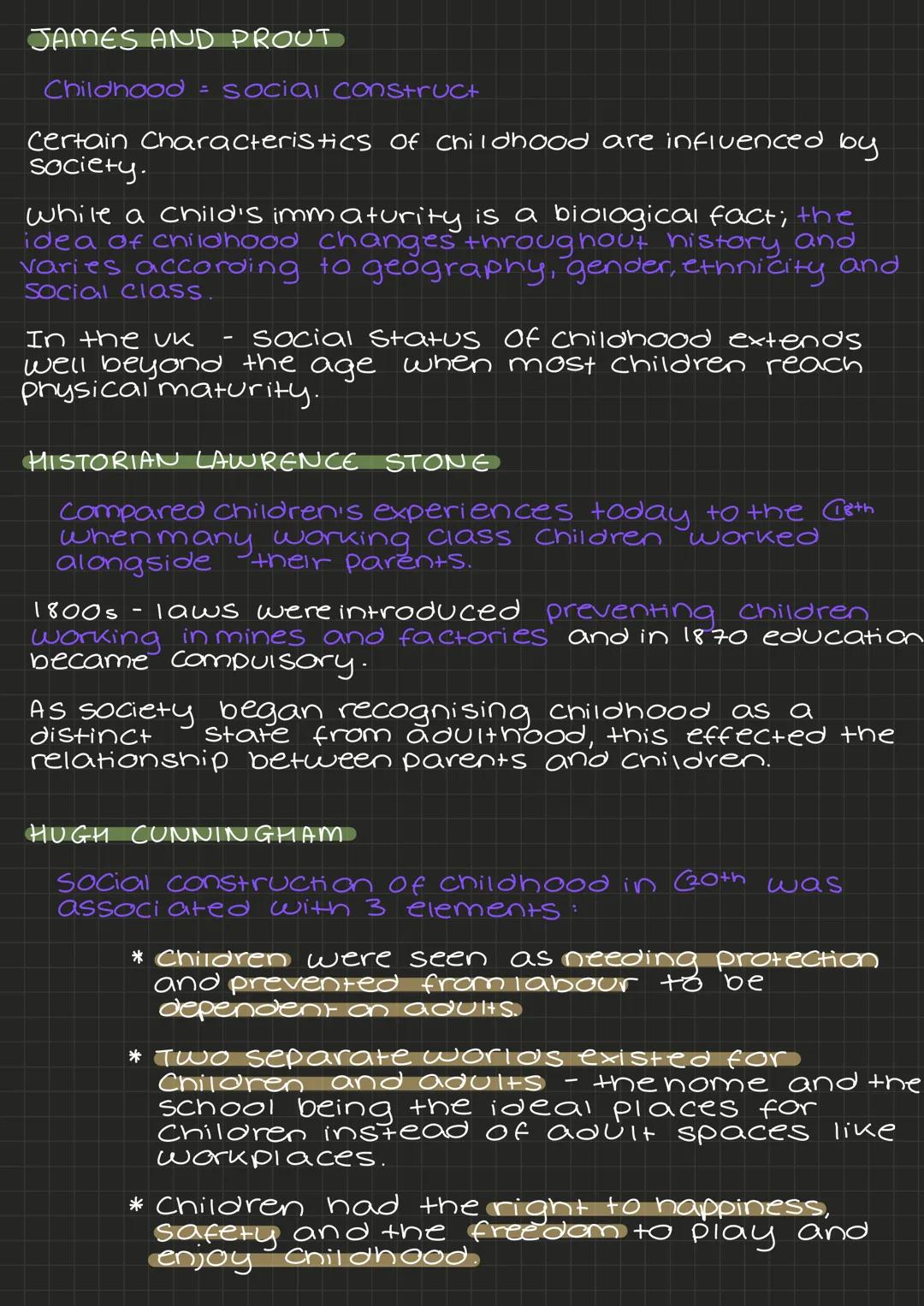JAMES AND PROUT
Childhood = social construct
Certain Characteristics of Chi I dhood are influenced by
society.
while a child's immaturity is