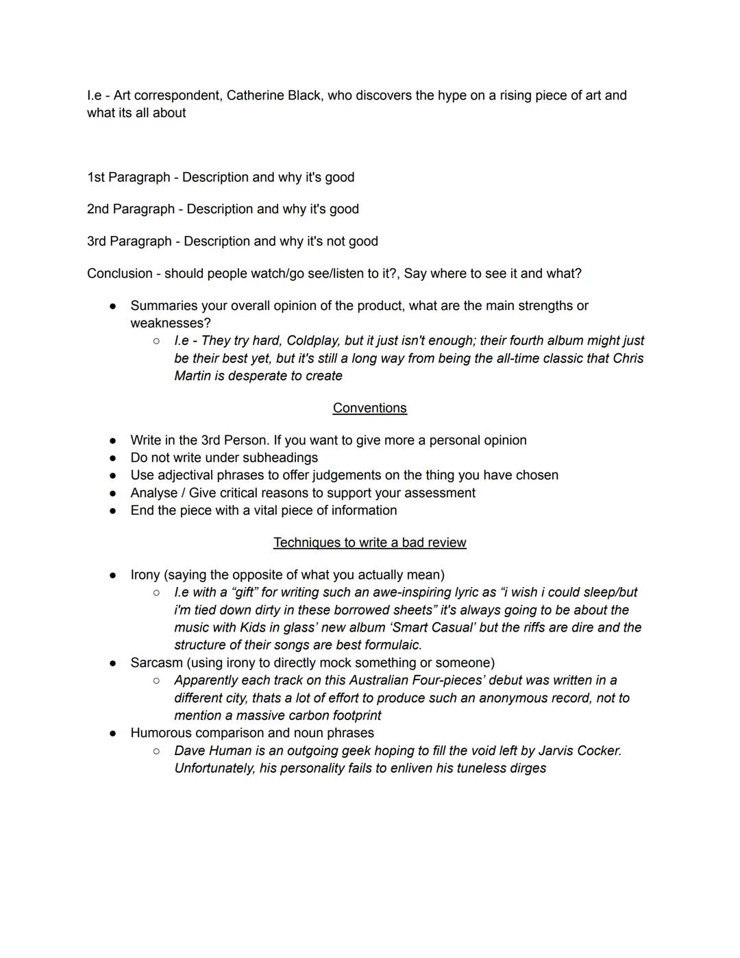 English Language Cheat Sheet
Possible for types of text we would have to write.
A talk
A formal letter
Article Opinion/Advice
A report
Revie