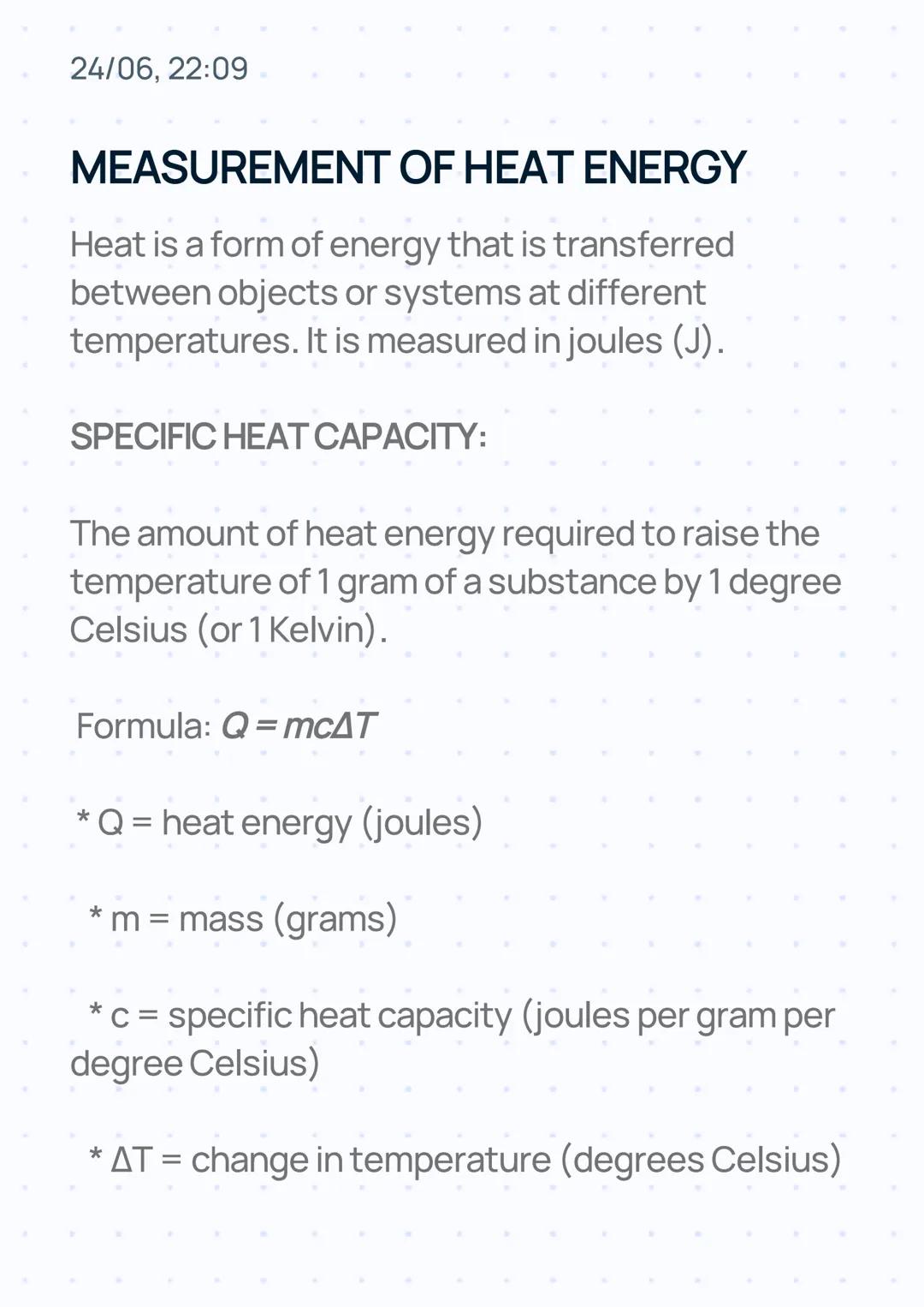 24/06, 22:09
MEASUREMENT OF HEAT ENERGY
Heat is a form of energy that is transferred
between objects or systems at different
temperatures. I