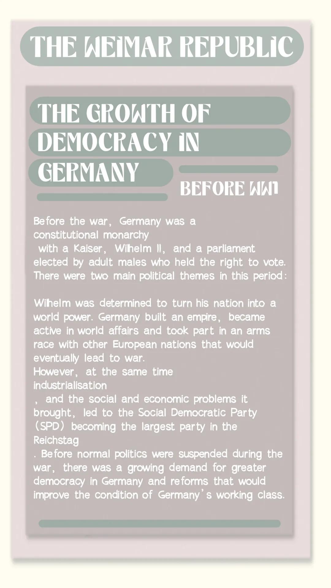 THE WEIMAR REPUBLIC
DEMOCRACY AND
DICTATORSHIP IN
GERMANY
Germany underwent considerable change in the second
half of the 19th century. The