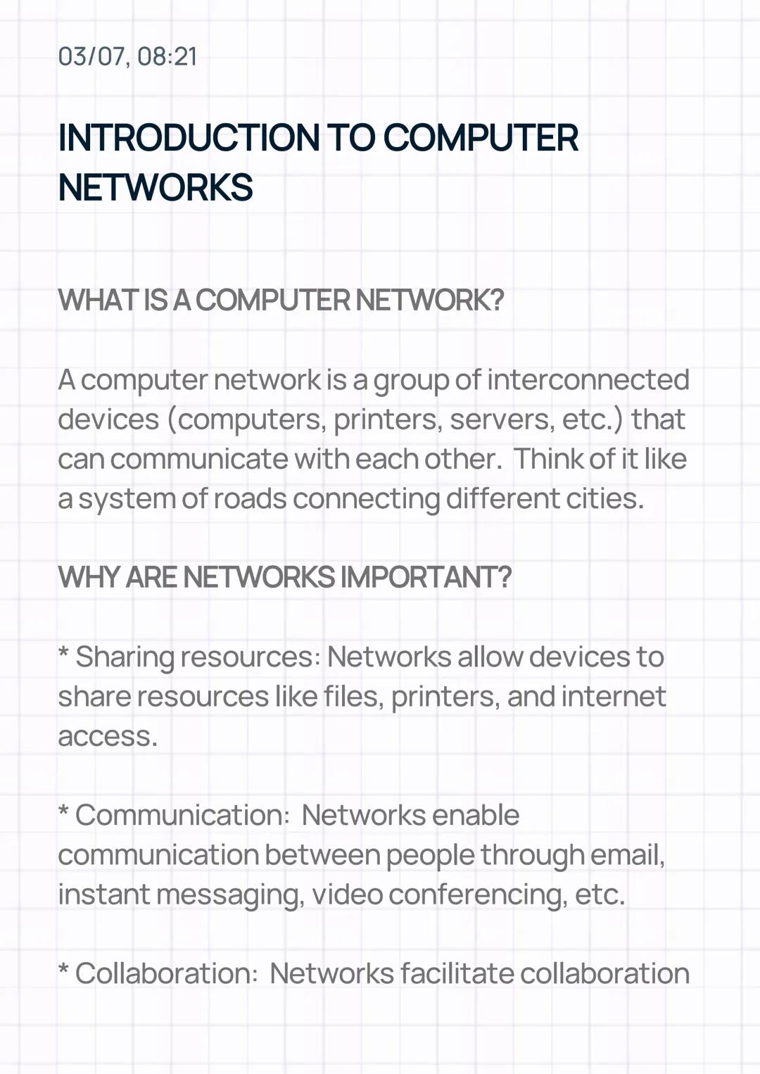 03/07, 08:21
INTRODUCTION TO COMPUTER
NETWORKS
WHAT IS A COMPUTER NETWORK?
A computer network is a group of interconnected
devices (computer