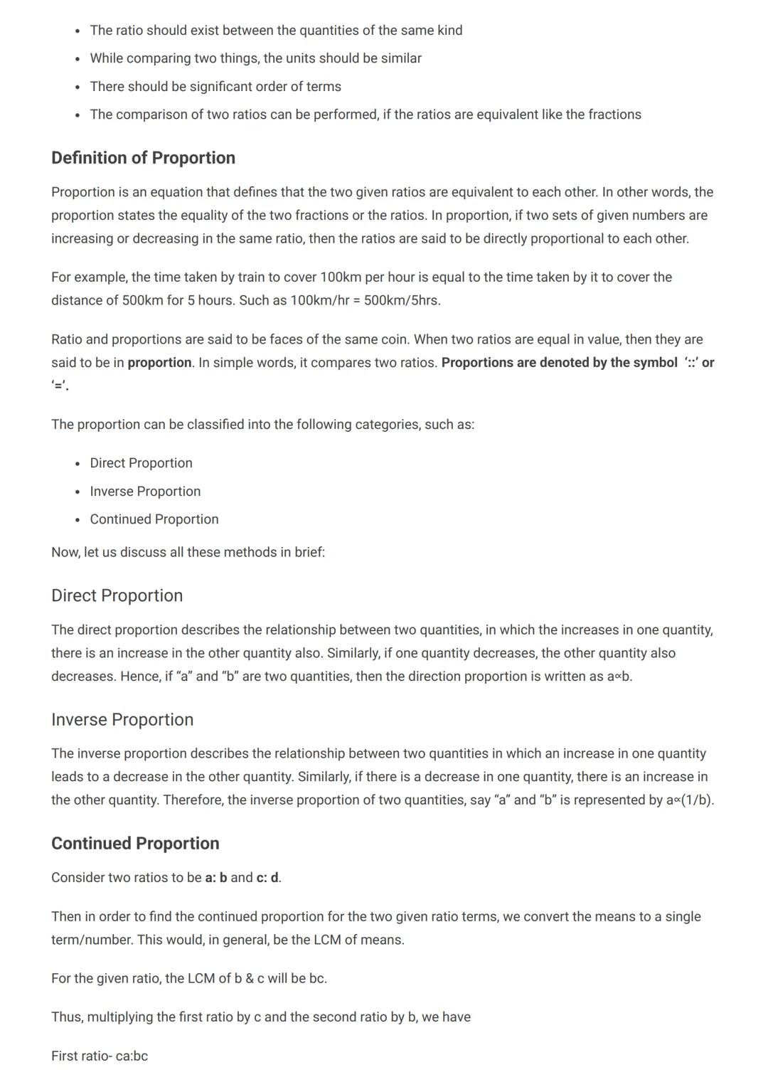 . Ratio and Proportion are explained majorly based on fractions. When a fraction is represented in the form of a:b, then
it is a ratio where