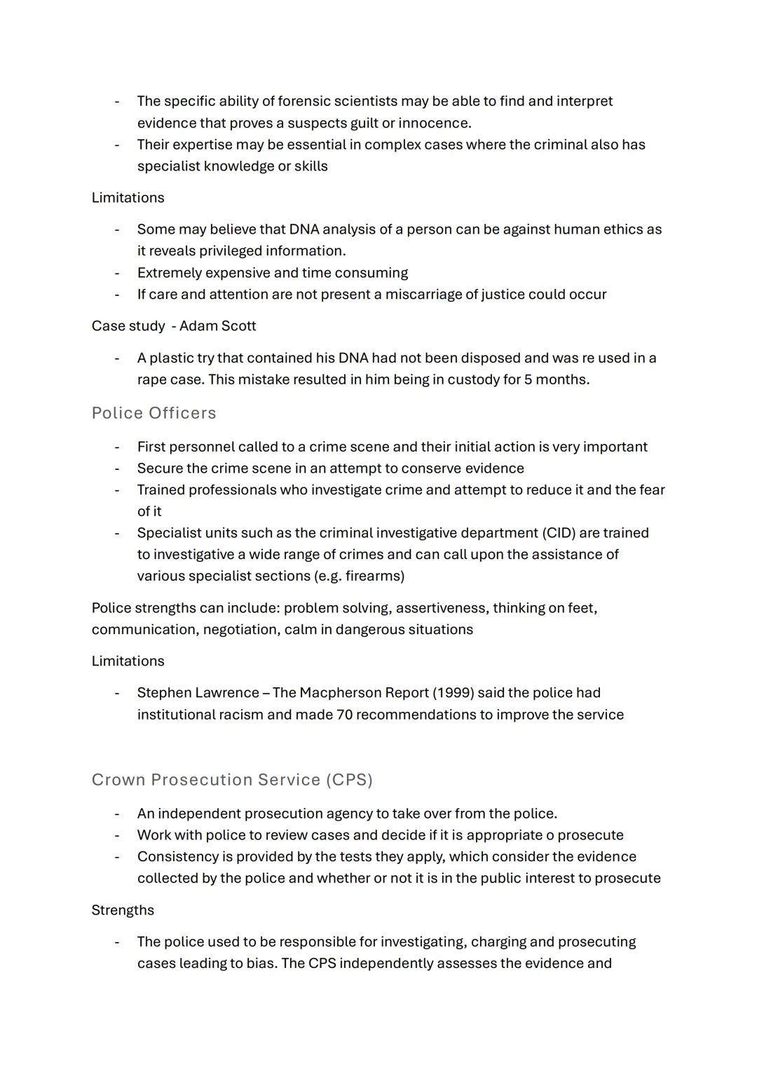 Unit 3 AC1.1
Evaluate the effectiveness of the roles of personnel involved in
criminal investigations
Scenes of crime officers (SOCO)
- H