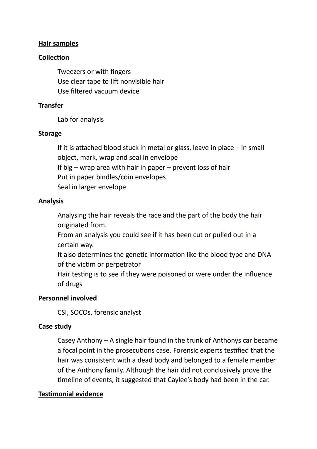 Unit 3 AC1.3 Explain how physical and testimonial evidence
is processed
6 marks / 30 minutes
PHYSICAL EVIDENCE
Blood stains
Collection
Trans