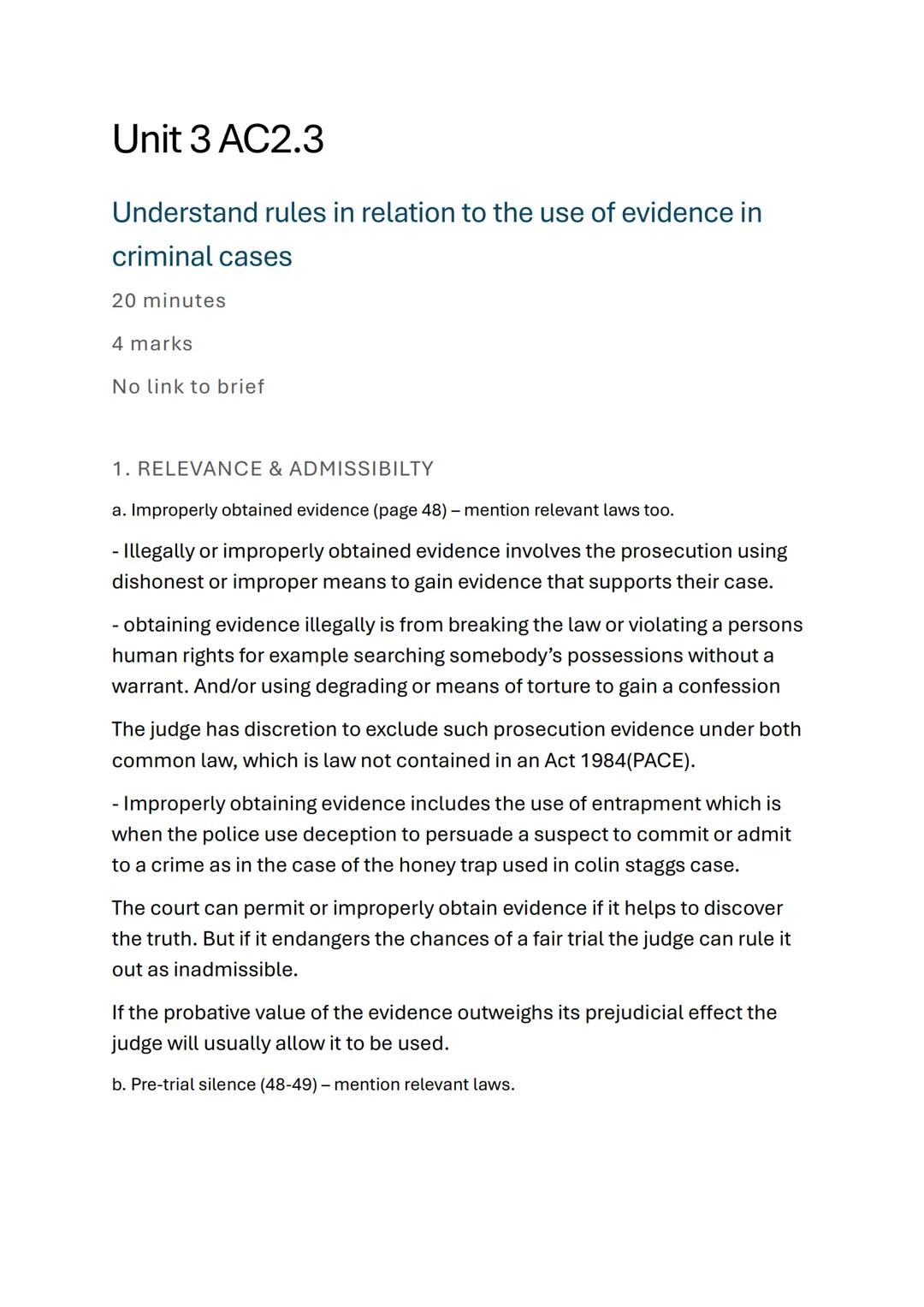 Unit 3 AC2.3
Understand rules in relation to the use of evidence in
criminal cases
20 minutes
4 marks
No link to brief
1. RELEVANCE & A