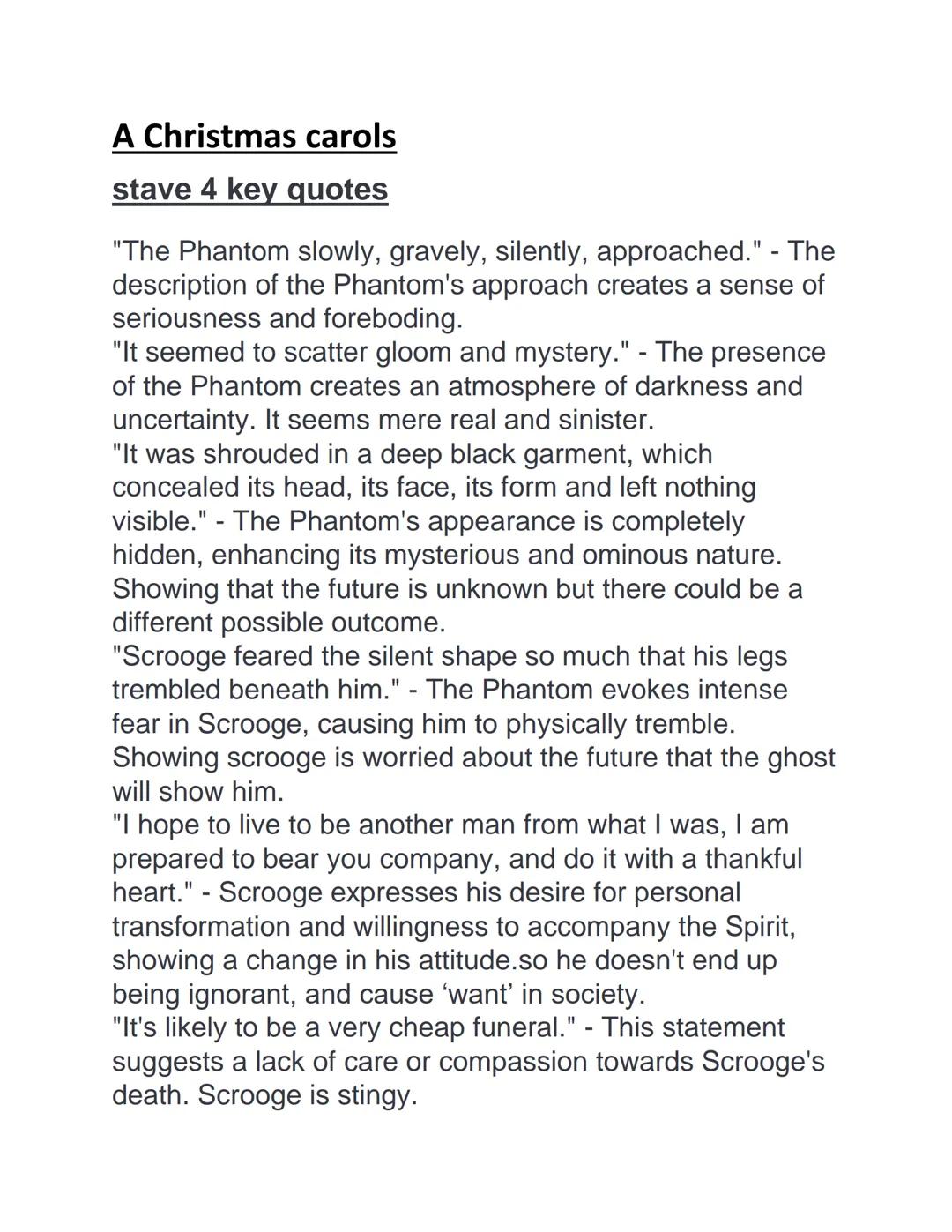 A Christmas carols
stave 4 key quotes
"The Phantom slowly, gravely, silently, approached." - The
description of the Phantom's approach creat