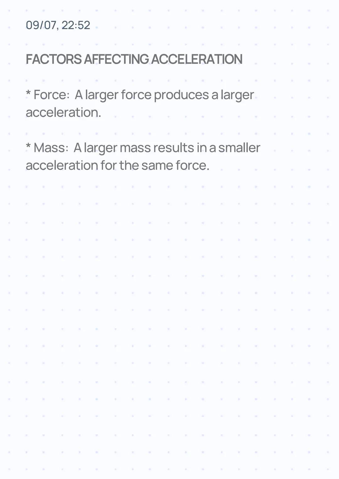 09/07, 22:52
# ACCELERATION
## WHAT IS ACCELERATION?
Acceleration is the rate of change of velocity over
time. It's a vector quantity, me