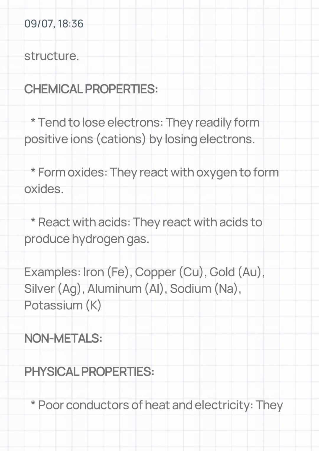 09/07, 18:36
# METALS AND NON METALS
METALS:
PHYSICAL PROPERTIES:
* Good conductors of heat and electricity: Due
to the presence of fr