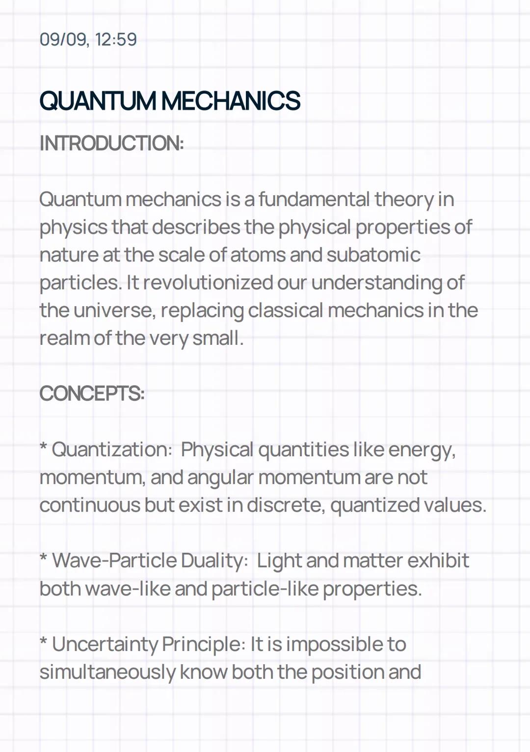09/09, 12:59
QUANTUM MECHANICS
INTRODUCTION:
Quantum mechanics is a fundamental theory in
physics that describes the physical properties of