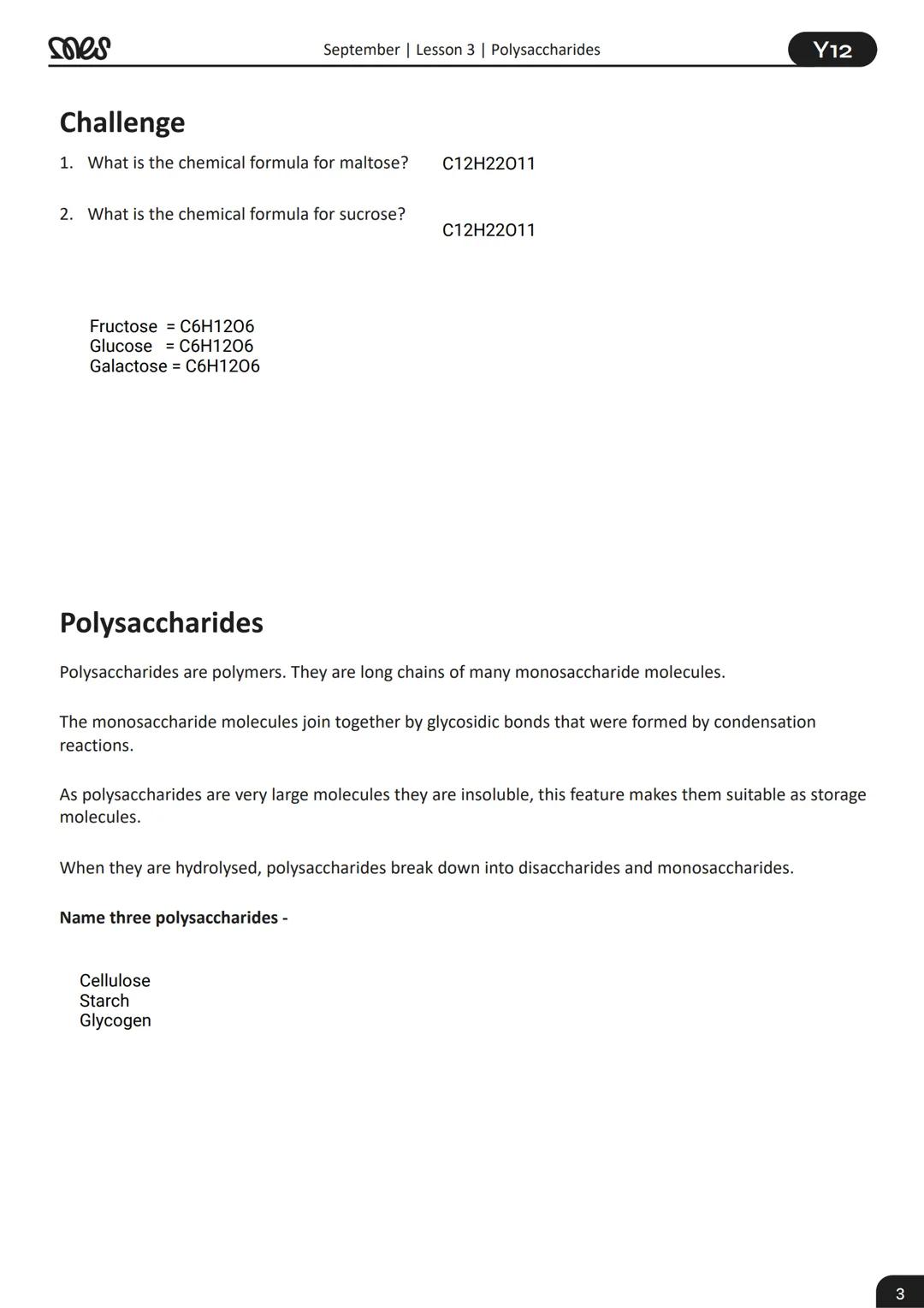 Year 12
BIOLOGY
September | Lesson 3
Polysaccharides
WORKBOOK
Soes
myedspace.co.uk mes
Recap
September | Lesson 3 | Polysaccharides
1. Carbo