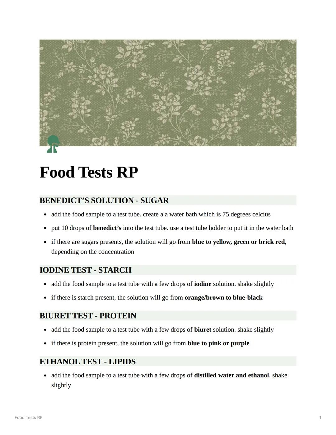 Food Tests RP
Food Tests RP
BENEDICT'S SOLUTION - SUGAR
• add the food sample to a test tube. create a a water bath which is 75 degrees celc