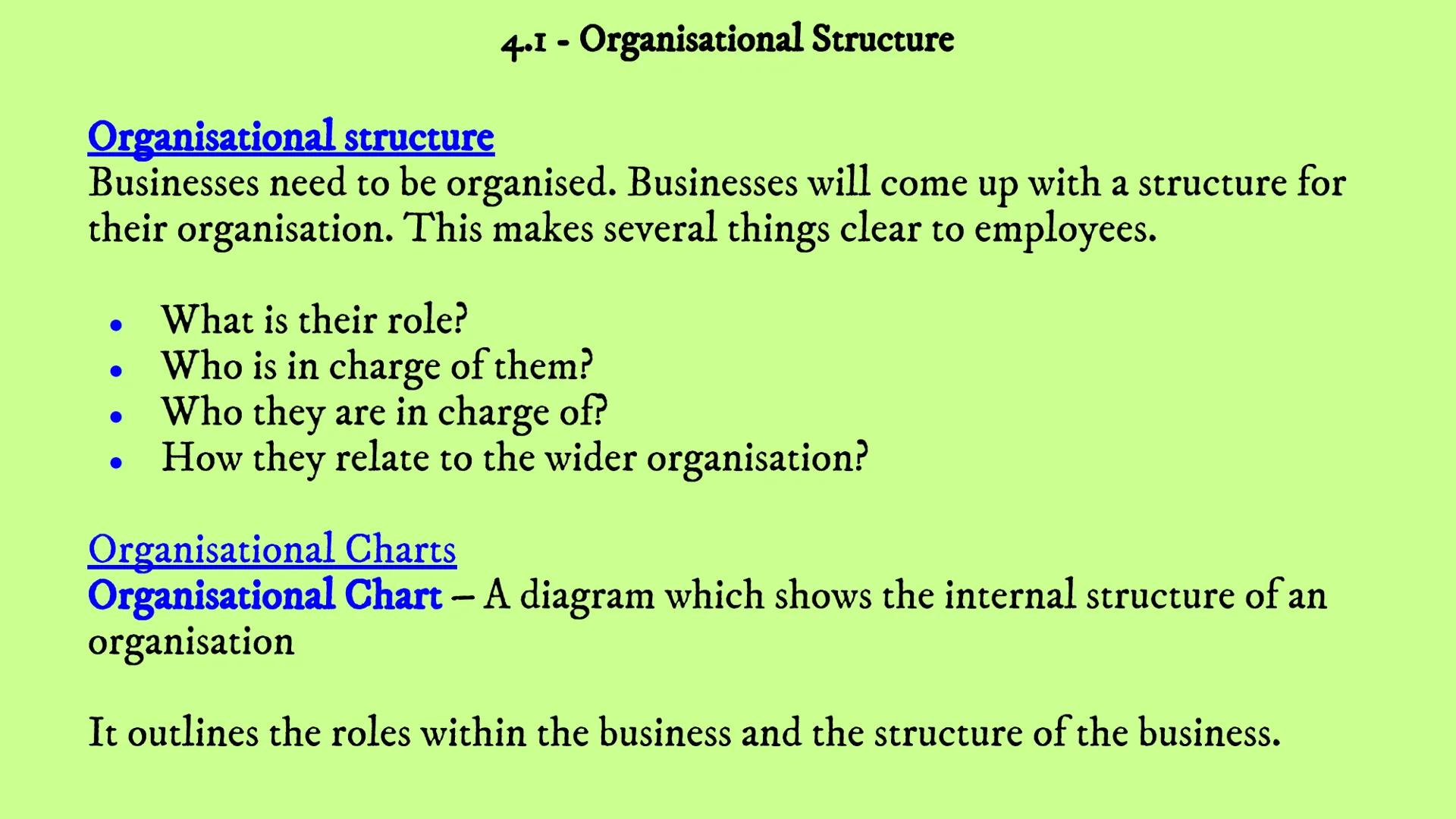 Business Revision
Unit
4
-
Human Resources
4.1 4.2 4.3 4.4 4.1 Organisational Structure
- Organisational structure
4.1 - Organisational Stru