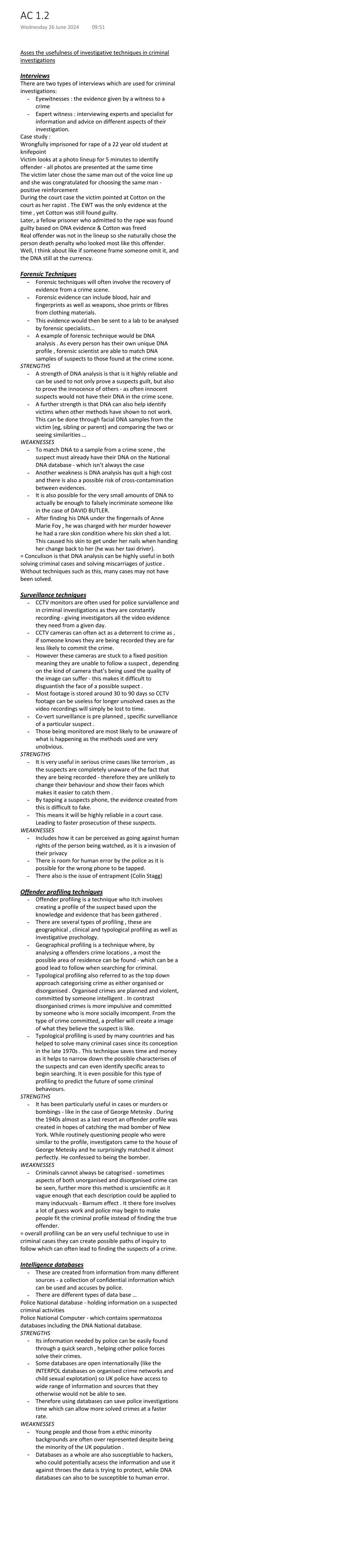 AC 1.2
Wednesday 26 June 2024 09:51
Asses the usefulness of investigative techniques in criminal
investigations
Interviews
There are two typ
