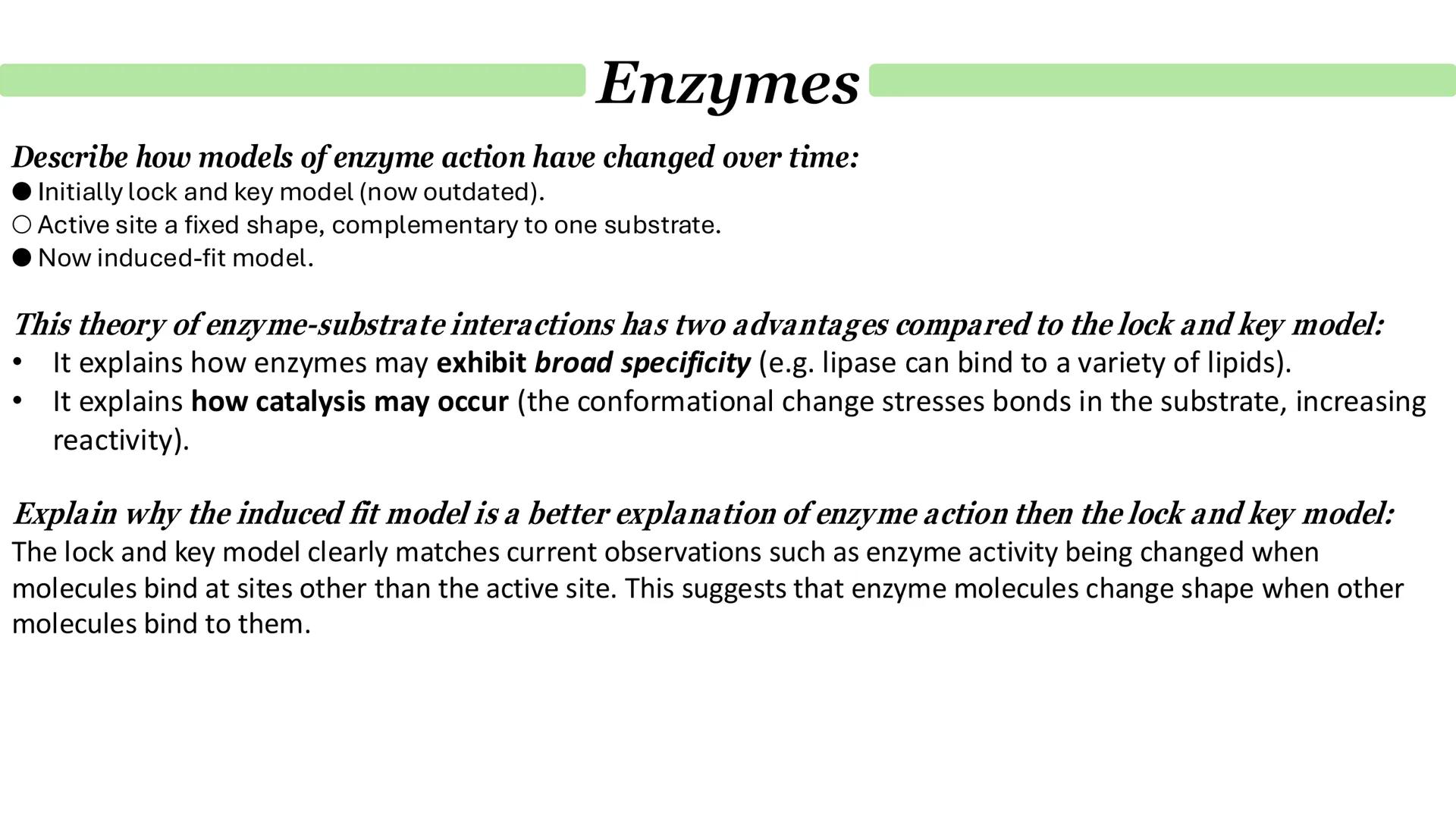 Enzymes
How do enzymes act as biological catalysts?
Each enzyme lowers activation energy of reaction it catalyses
To speed up rate of reacti
