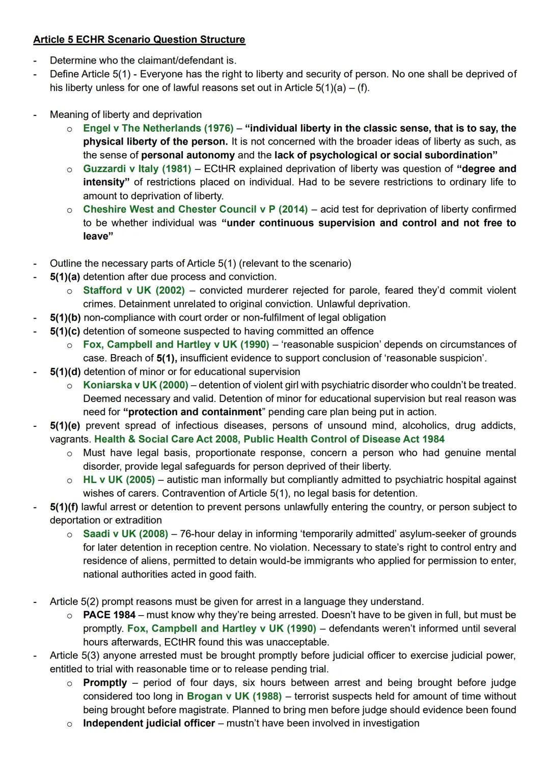 Article 5 ECHR Scenario Question Structure
Determine who the claimant/defendant is.
Define Article 5(1) - Everyone has the right to liberty
