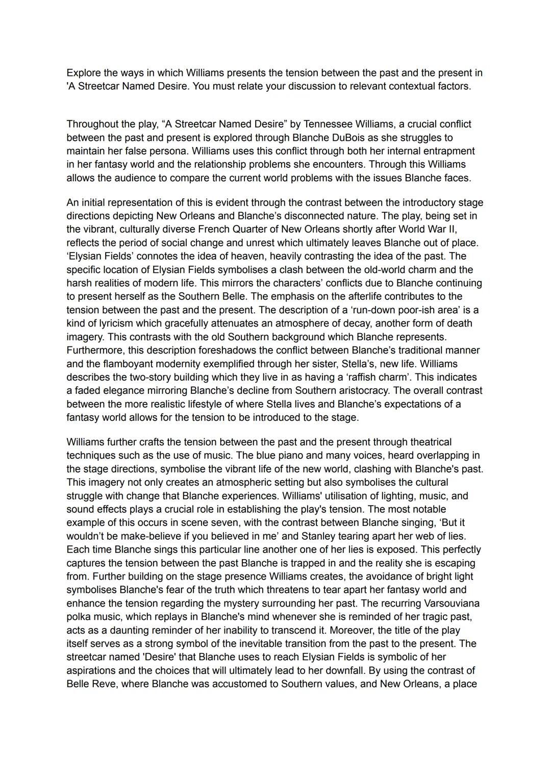 Explore the ways in which Williams presents the tension between the past and the present in
'A Streetcar Named Desire. You must relate your