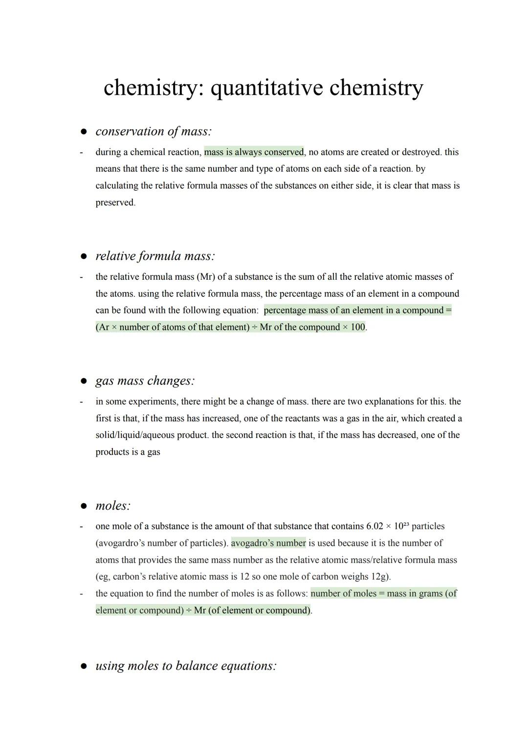 chemistry: quantitative chemistry
conservation of mass:
during a chemical reaction, mass is always conserved, no atoms are created or destro