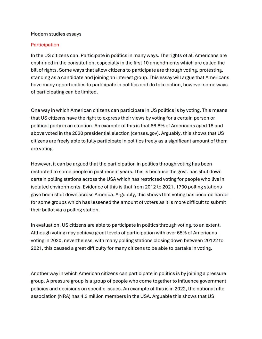 Modern studies essays
Participation
In the US citizens can. Participate in politics in many ways. The rights of all Americans are
enshrine