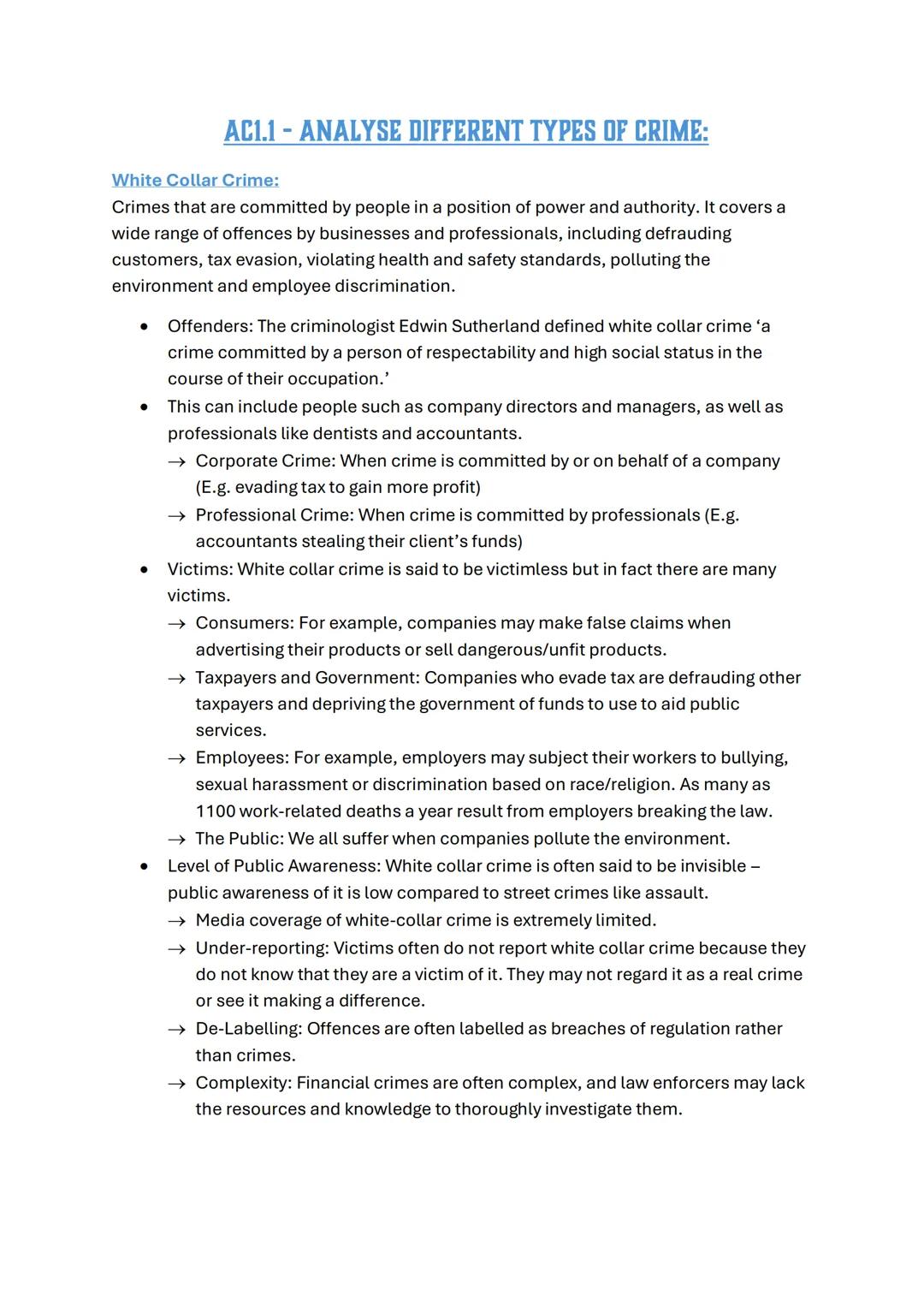 # AC1.1-ANALYSE DIFFERENT TYPES OF CRIME:
White Collar Crime:
Crimes that are committed by people in a position of power and authority. It