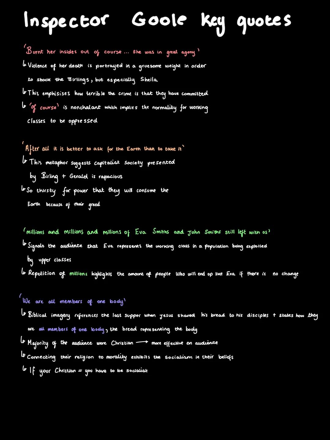 # Inspector Goole key quotes Pt. 2
'They will be taught in fire, blood + anguish)
Lo These are his final words + a semantic field of viole