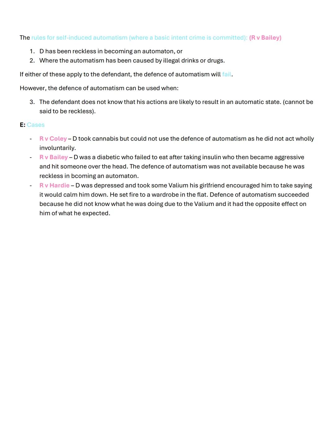--- OCR Start ---
Mental Capacity Defences-Automatism:
I: D may be able to use the defence of Automatism.
D: The definition of Automatism is