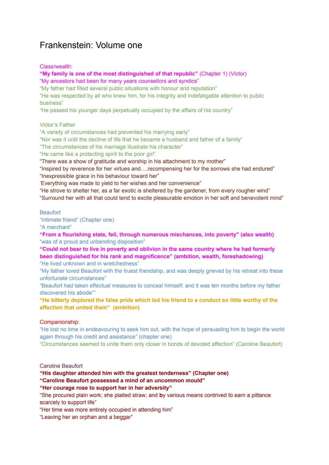 --- OCR Start ---
Frankenstein: Volume one
Class/wealth:
"My family is one of the most distinguished of that republic" (Chapter 1) (Victor)