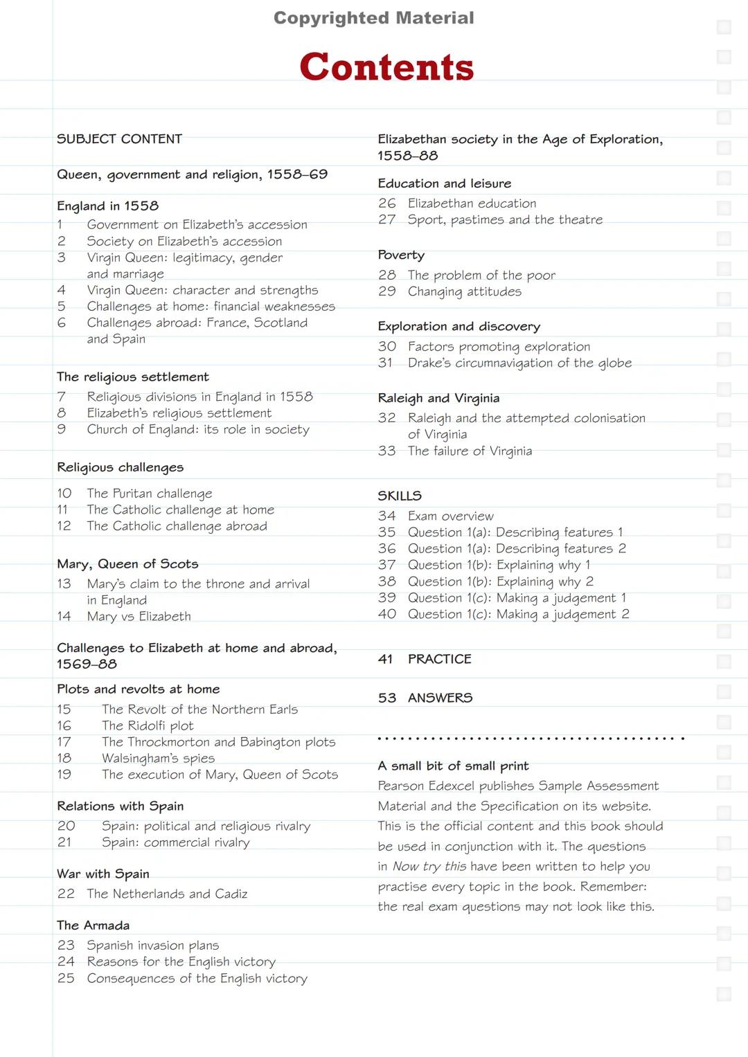# Pearson
# Revise
Copyrighted Material
# Pearson Edexcel GCSE (9-1)
## History
Early Elizabethan England,
1558-88
# Revision Guide & Workbo