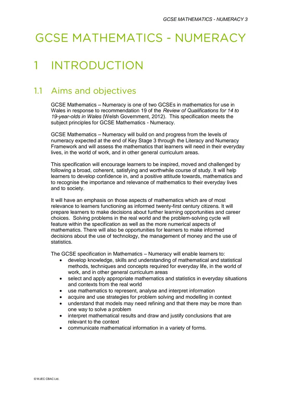 # GCSE
wjec
cbac
WJEC GCSE in
MATHEMATICS - NUMERACY
ACCREDITED BY WELSH GOVERNMENT
SPECIFICATION
Teaching from 2015 - REVISED for teaching