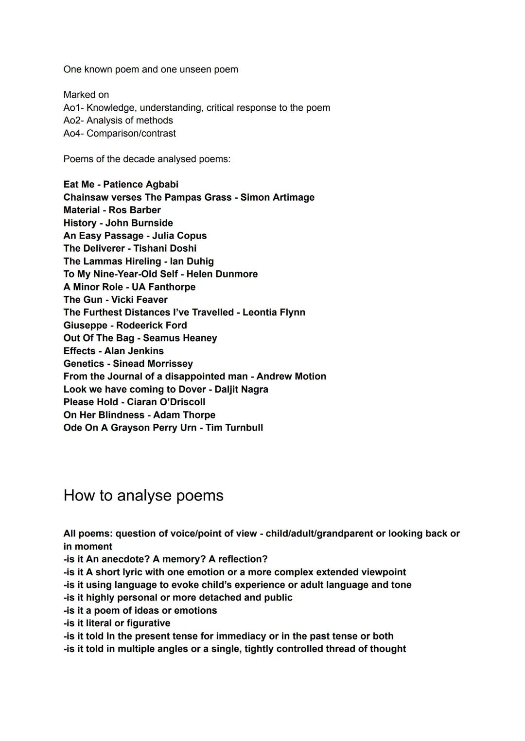 One known poem and one unseen poem
Marked on
Ao1- Knowledge, understanding, critical response to the poem
Ao2- Analysis of methods
Ao4- Comp