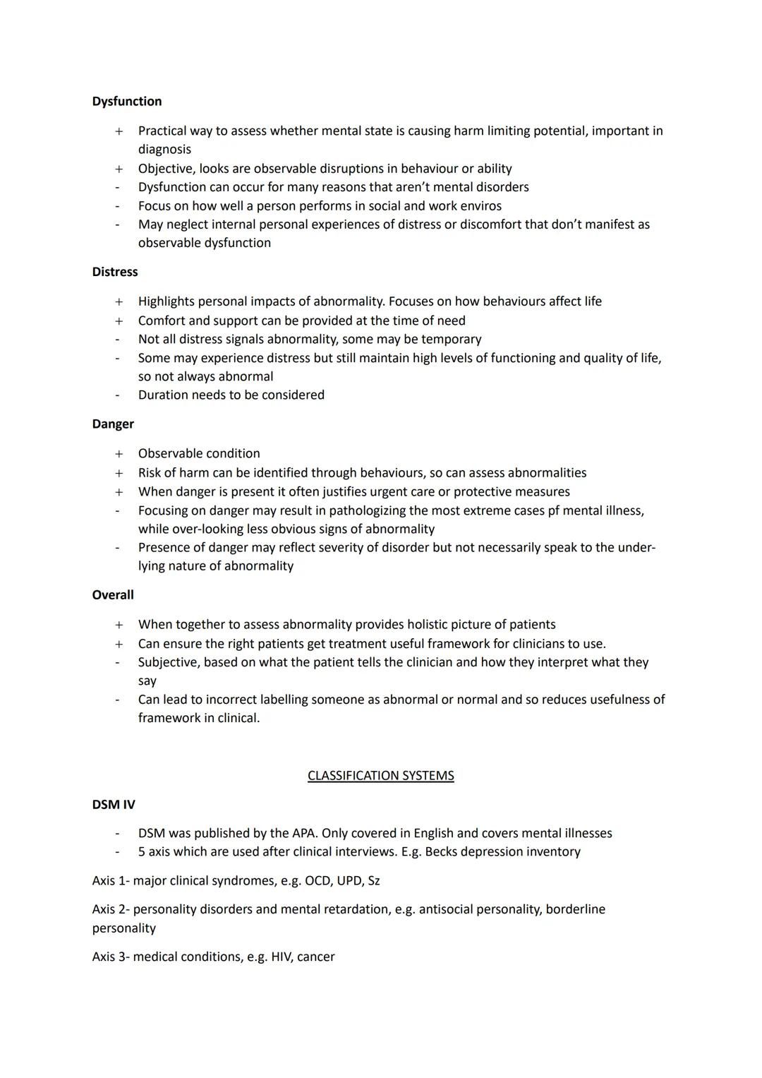 Deviance-
CLINICAL NOTES
Abnormality is statistically infrequent. Behaviour that exists 2 SD's from the mean.
Dysfunction-
Abnormality is no